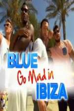 Watch Blue Go Mad in Ibiza 9Movies