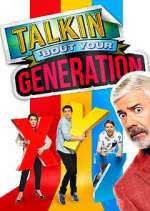 Watch Talkin\' \'Bout Your Generation 9Movies