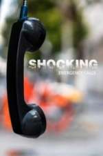 Watch Shocking Emergency Calls 9Movies