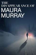 Watch The Disappearance of Maura Murray 9Movies