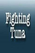 Watch Fighting Tuna 9Movies