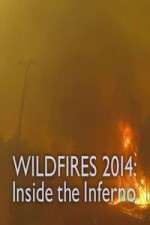 Watch Wildfires 2014 Inside the Inferno 9Movies