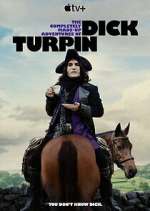 Watch The Completely Made-Up Adventures of Dick Turpin 9Movies