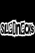 Watch Slednecks 9Movies