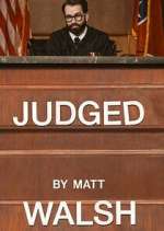 Watch Judged by Matt Walsh 9Movies