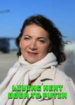 Watch Living Next Door to Putin 9Movies