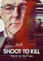 Watch Shoot to Kill: Terror on the Tube 9Movies