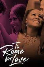 Watch To Rome for Love 9Movies
