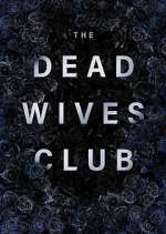 Watch The Dead Wives Club 9Movies