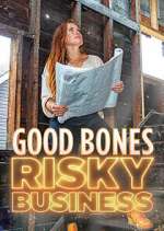 Watch Good Bones: Risky Business 9Movies