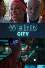 Watch Weird City 9Movies
