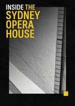 Watch Inside the Sydney Opera House 9Movies