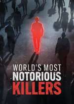 Watch World\'s Most Notorious Killers 9Movies