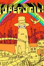 Watch Superjail! 9Movies
