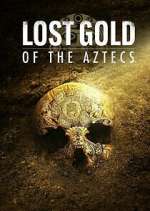 Watch Lost Gold of the Aztecs 9Movies