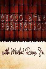 Watch Chocolate Perfection with Michel Roux Jr 9Movies