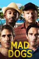Watch Mad Dogs (US) 9Movies