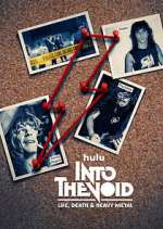 Watch Into The Void: Life, Death & Heavy Metal 9Movies
