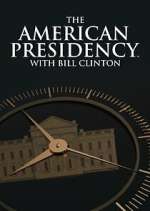 Watch The American Presidency with Bill Clinton 9Movies