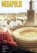 Watch Mégapolis : Les plus grandes villes de l\'Antiquité 9Movies