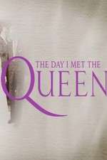 Watch The Day I Met the Queen 9Movies