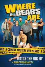 Watch Where the Bears Are 9Movies