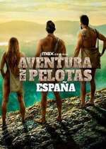Watch Aventura en pelotas: España 9Movies